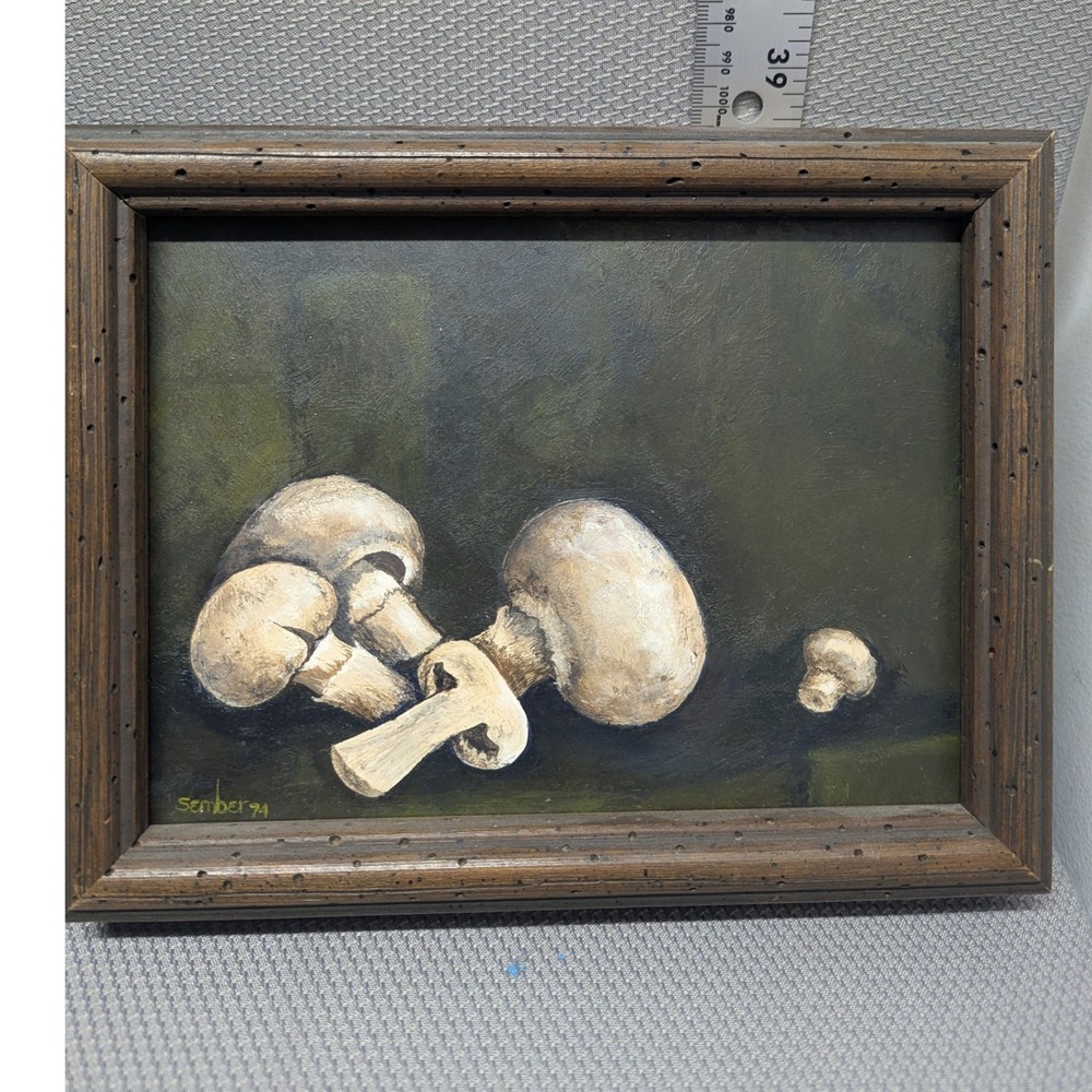 VTG 1974 Still Life Mushroom Oil Painting Signed Sember Wooden Frame Fungi Art